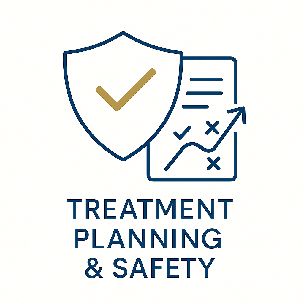 Treatment Planning & Safety